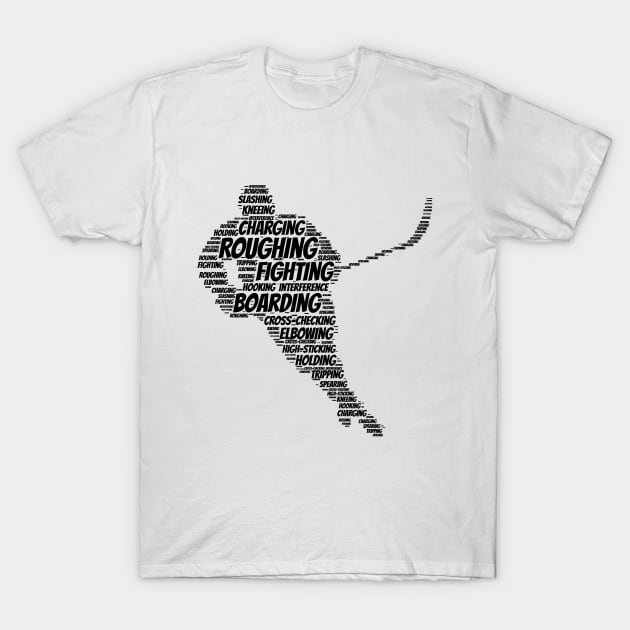 Hockey Penalties Word Art - For Hockey Fans T-Shirt by Naves